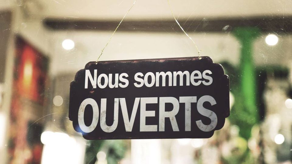 Nous sommes Ouverts!!